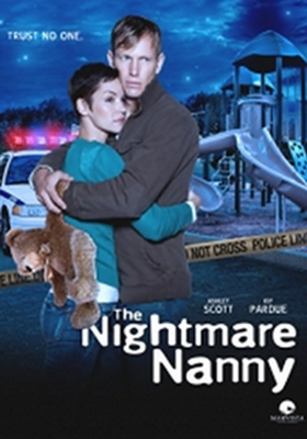 Няня-кошмар / The Nightmare Nanny (2013)